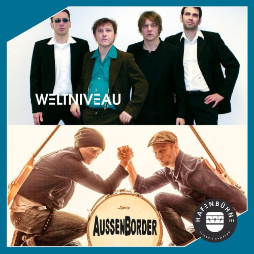 Aussenborder & Weltniveau - LIVE in der Hafenbühne