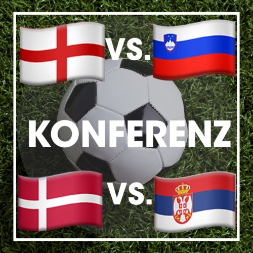 CONFERENCE England | Slovenia & Denmark | Serbia
